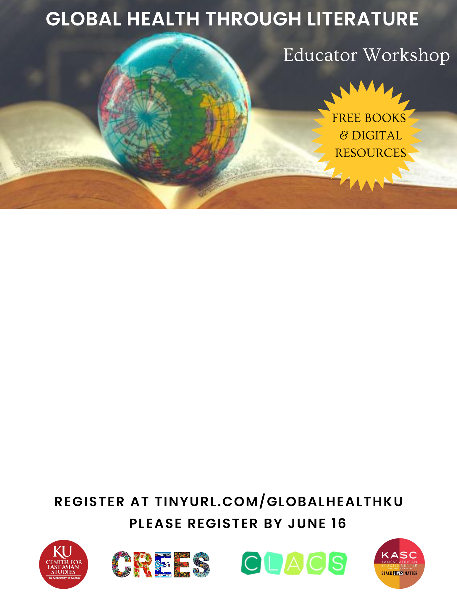 Global Health Through Literature Educator Workshop, Free Books and Digital Resources. Background photo of a globe sitting on the pages of an open book